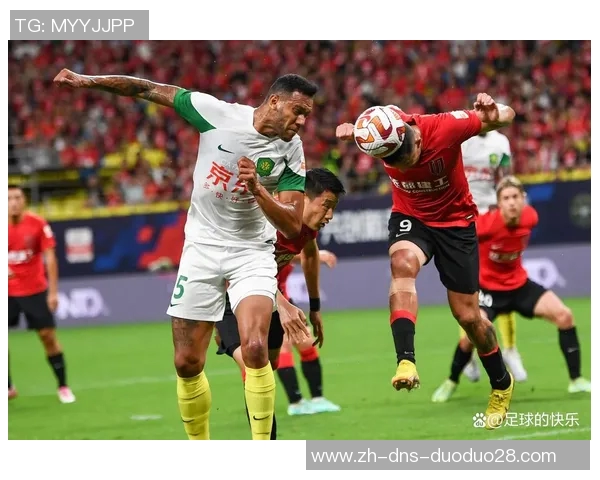 富力与国安首发阵容揭晓精彩对决即将上演球迷期待的焦点战役